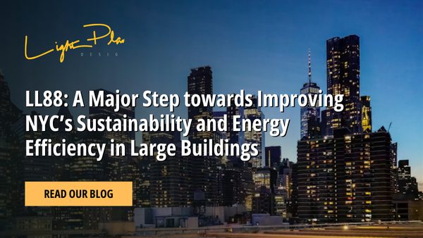 LL88: A Major Step towards Improving NYC’s Sustainability and Energy Efficiency in Large Buildings